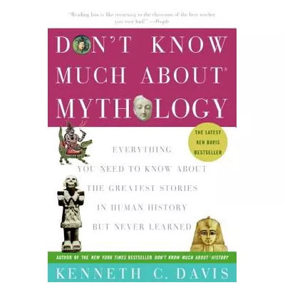 Don't Know Much about Mythology