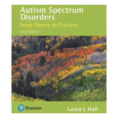 Autism Spectrum Disorders : From Theory to Practice
