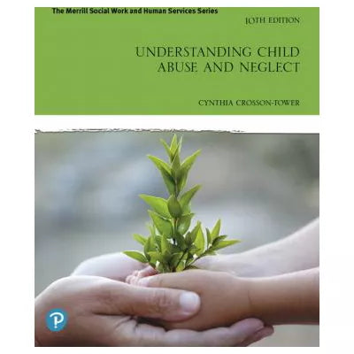Understanding Child Abuse &amp; Neglect (RRPHE)