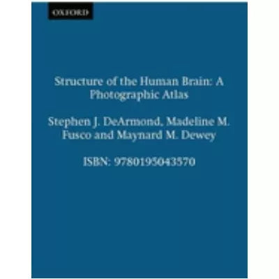 Structure of Human Brain: Photographic Atlas