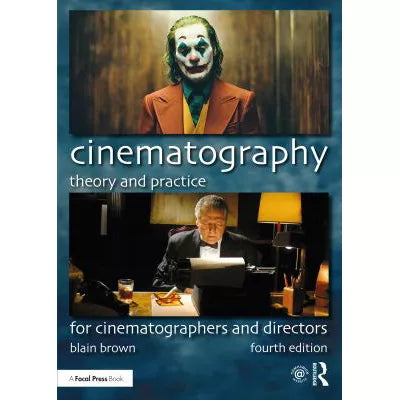 Cinematography: Theory and Practice
