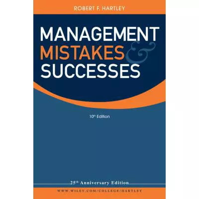 Management Mistakes and Successes