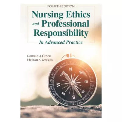 Nursing Ethics &amp; Professional Responsibility in Advanced Practice