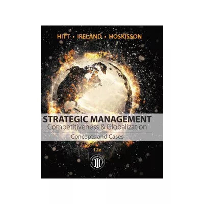 Strategic Management: Concepts and Cases : Competitiveness and Globalization