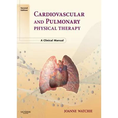 Cardiovascular and Pulmonary Physical Therapy