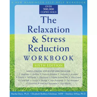 Relaxation &amp; Stress Reduction Workbook