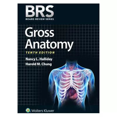 BRS Gross Anatomy